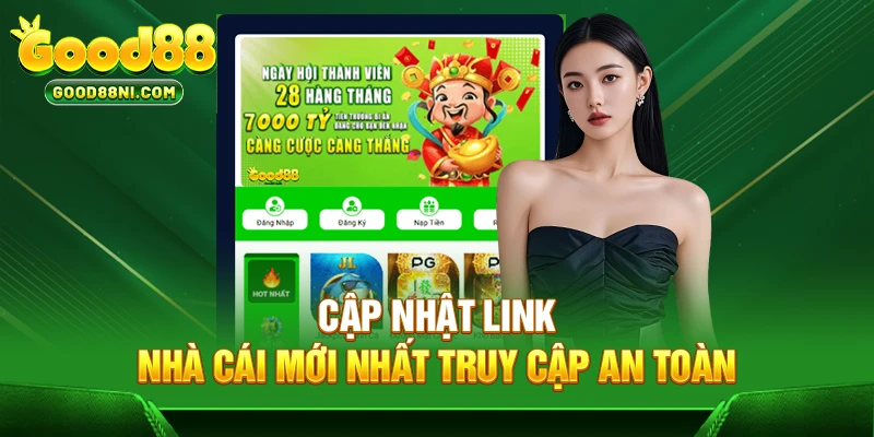 Cập nhật link nhà cái mới nhất truy cập an toàn