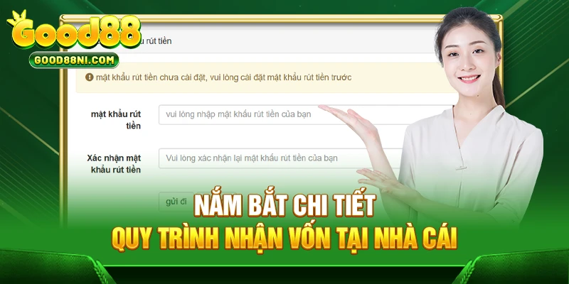 Nắm bắt chi tiết quy trình nhận vốn tại nhà cái