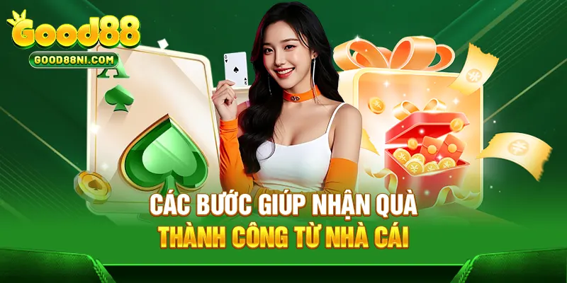 Các bước giúp nhận quà thành công từ nhà cái